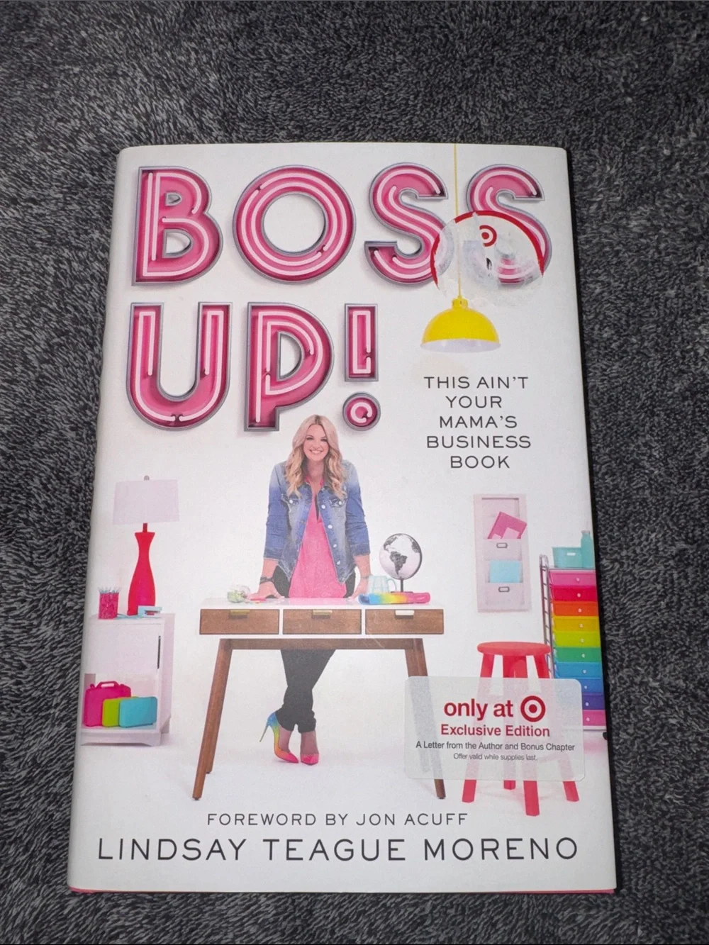 Boss Up! Hardcover Business Book by Lindsay Teague Moreno